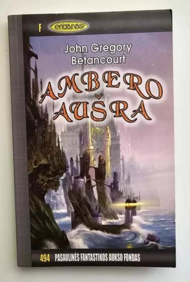 Ambero aušra - John Gregory Betancourt, knyga
