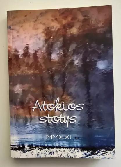 Atokios stotys MMXXI