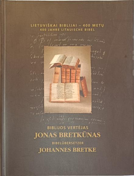 Biblijos vertėjas Jonas Bretkūnas