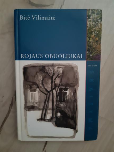 Rojaus obuoliukai - Bitė Vilimaitė, knyga