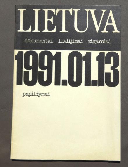 Lietuva. Dokumentai liudijimai atgarsiai. Papildymai