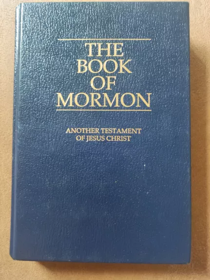 The book of mormon Another testament of Jesus Christ