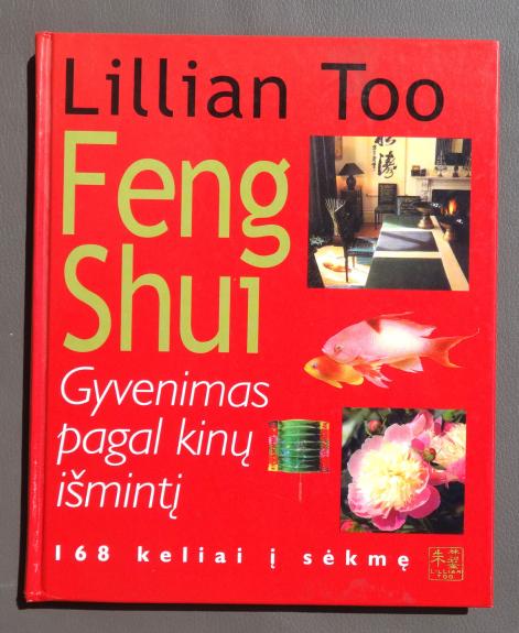 Feng šui: gyvenimas pagal kinų išmintį