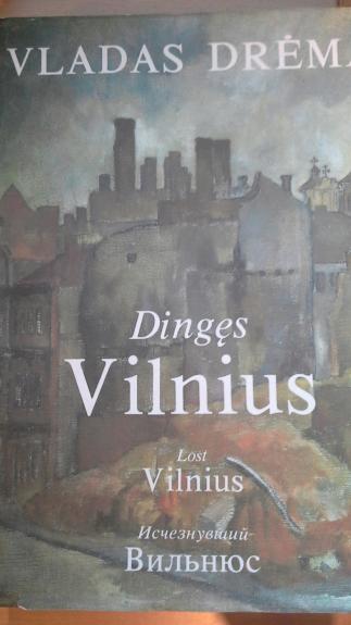 Dingęs Vilnius - Vladas Drėma, knyga