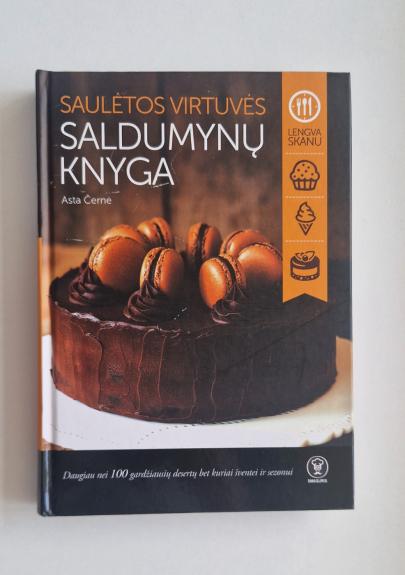 Saulėtos virtuvės saldumynų knyga - Asta Černė, knyga 1