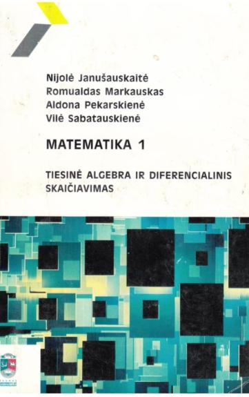Matematika 1 Tiesine algebra ir diferencialinis skaiciavimas - Nijole Januskauskaite, knyga