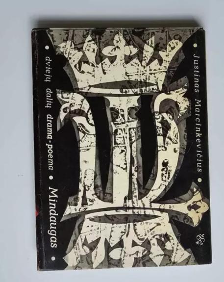 Mindaugas - Justinas Marcinkevičius, knyga 1