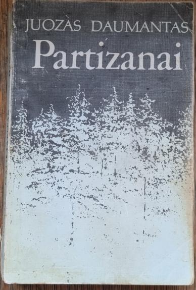 Partizanai - Juozas Daumantas, knyga 1