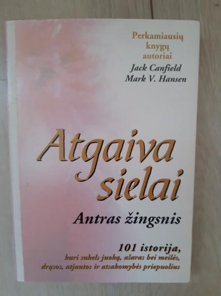 Atgaiva sielai. Antras žingsnis