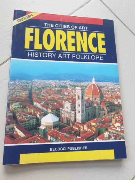 The cities of Art: Florence History Art Folklore - Riccardo Nesti, knyga 1