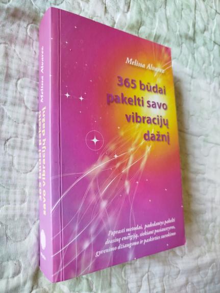 365 būdai pakelti savo vibracijų dažnį - Melissa Alvarez, knyga 1