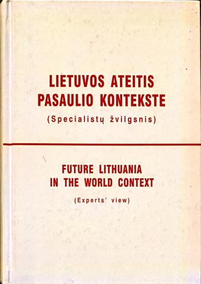 Lietuvos ateitis pasaulio kontekste (specialistų žvilgsnis)