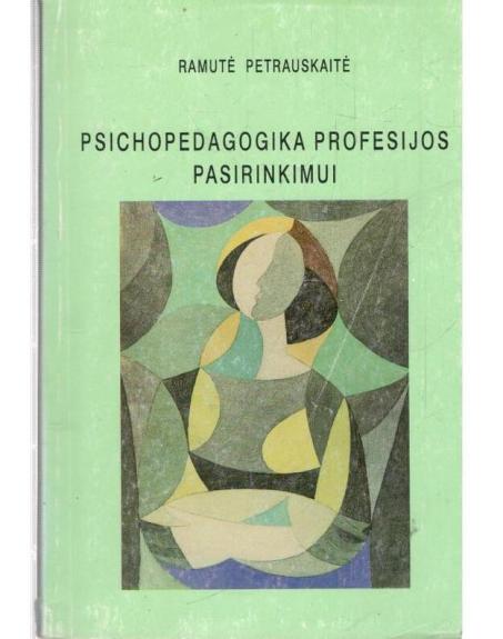 Psichopedagogika profesijos pasirinkimui