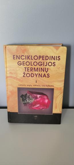 Enciklopedinis geologijos terminų žodynas (2 tomai) - Kemėšis v. ir kiti, knyga