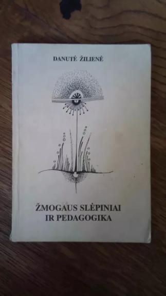 Žmogaus slėpiniai ir pedagogika