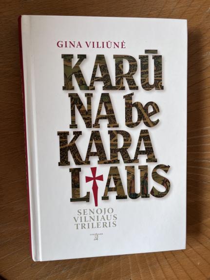 Karūna be karaliaus - Gina Viliūnė, knyga 1