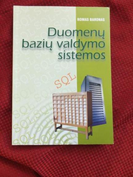 Duomenų bazių valdymo sistemos - Romas Baronas, knyga