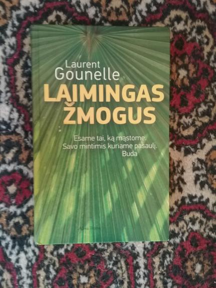 Laimingas žmogus - Laurent Gounelle, knyga