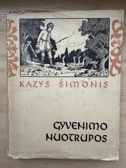 Gyvenimo nuotrupos - Kazys Šimonis, knyga
