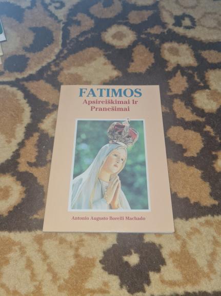 Fatimos apsireiškimai ir pranešimai - Antonio Machado, Augusto  Boreli, knyga
