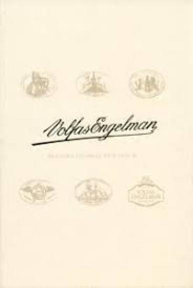 Volfas Engelman bravoro istorija nuo 1853 m. - Akmenytė-Ruzgienė Vilma, Milerytė Giedrė, knyga