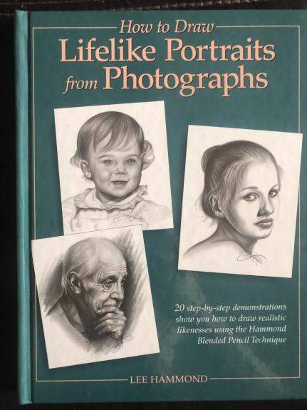 How To Draw Lifelike Portraits From Photographs - Lee Hammond, knyga 1