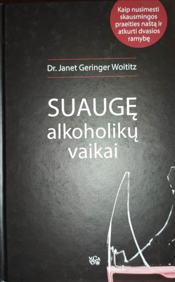 Suaugę alkoholikų vaikai - Dr. Janet Geringer Woititz, knyga