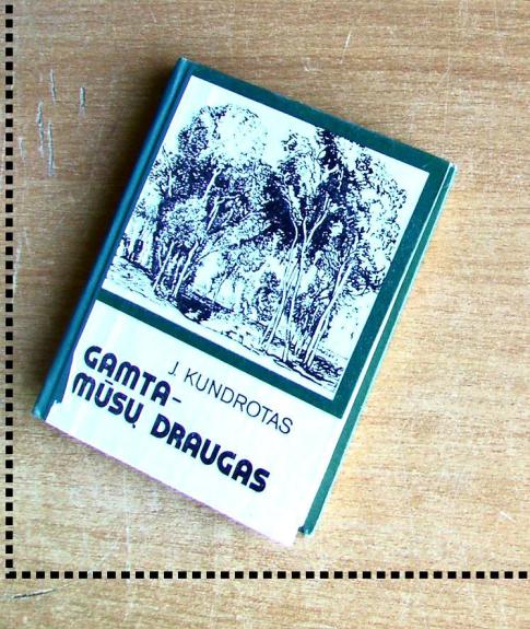 Gamta-mūsų draugas