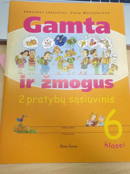 Gamta ir žmogus 6 klasei (2 pratybų sąsiuvinis) - Violeta Jonynienė, Elena  Motiejūnienė, knyga