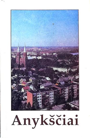 Anykščiai: istorijoje, literatūroje, atsiminimuose