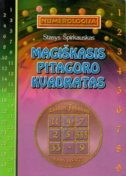 Numerologija Magiškasis Pitagoro kvadratas - Petras Šibilskis, knyga
