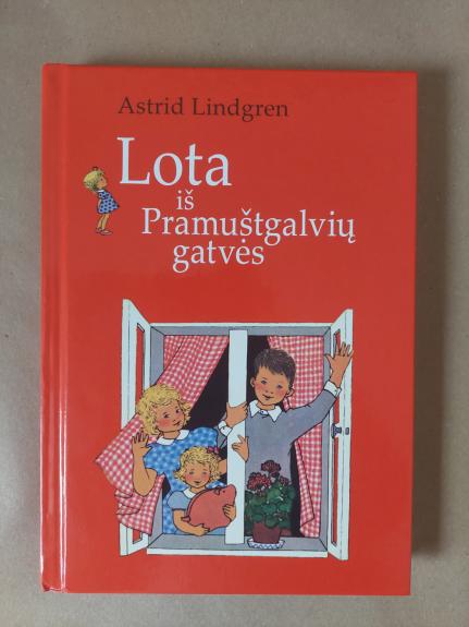 Lota iš pramuštgalvių gatvės - Astrid Lindgren, knyga