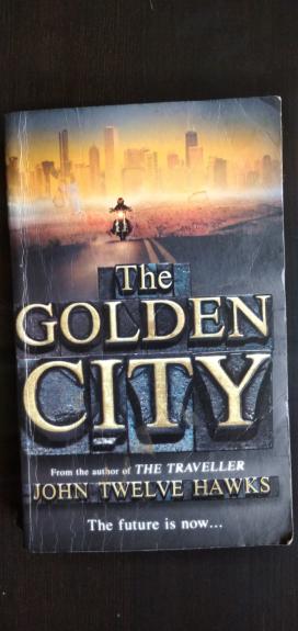 The Golden City - John Twelve Hawks, knyga 1