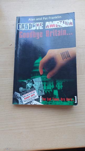 Goodbye America Goodbye Britain... - Alan and Pat Franklin, knyga
