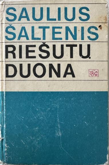Riešutų duona - Saulius Šaltenis, knyga