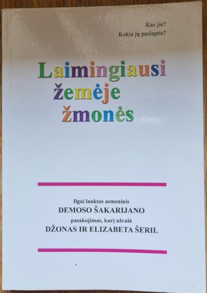 Laimingiausi žemėje žmonės