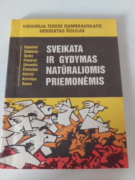 Sveikata ir gydymas natūraliomis priemonėmis