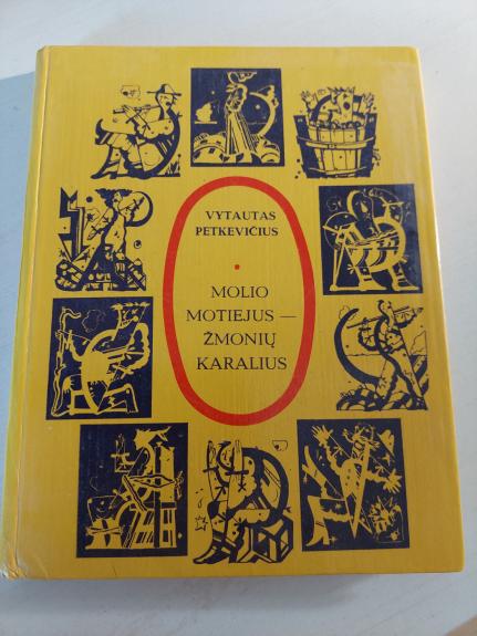 Molio Motiejus-žmonių karalius