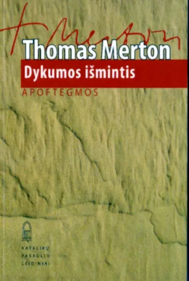 Dykumos išmintis - Thomas Merton, knyga