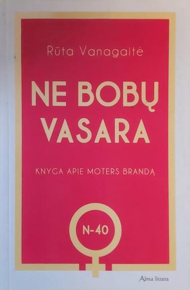 Ne bobų vasara