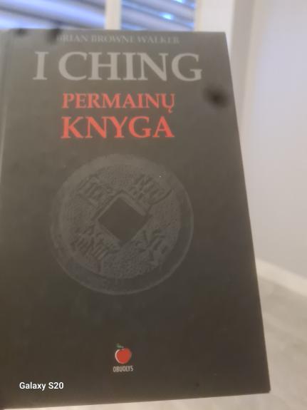 I Ching arba Permainų knyga - Autorių Kolektyvas, knyga