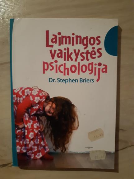 Laimingos vaikystės psichologija