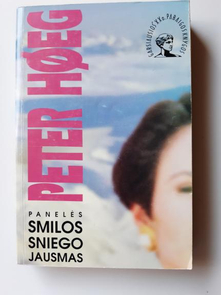 Panelės Smilos sniego jausmas