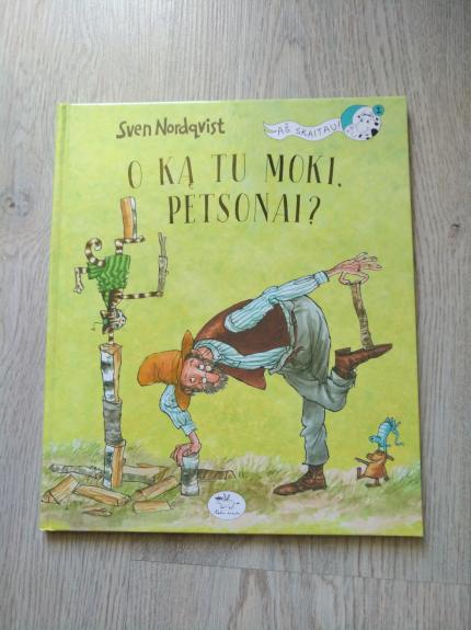 O ką tu moki, Petsonai? - Sven Nordqvist, knyga