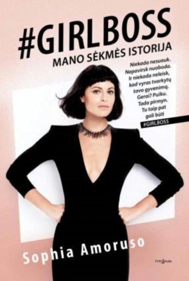 #Girlboss. Mano sėkmės istorija - Sophia Amoruso, knyga