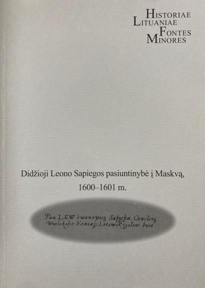 Didžioji Leono Sapiegos pasiuntinybė į Maskvą 1600-1601 m.