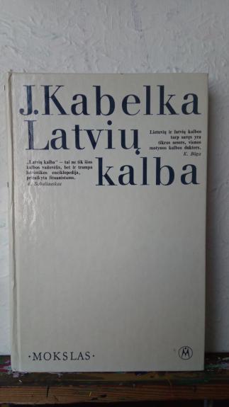Latvių kalba. Latviešu valoda - Jonas Kabelka, knyga