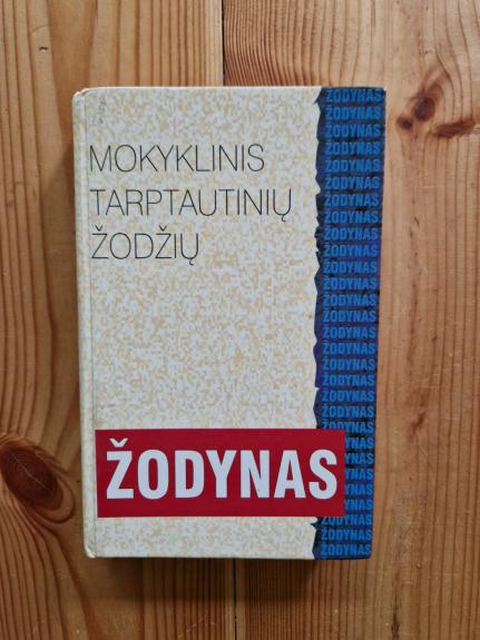 Mokyklinis tarptautinių žodžių žodynas