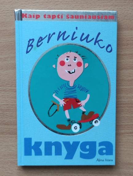 Berniuko knyga: kaip tapti šauniausiam
