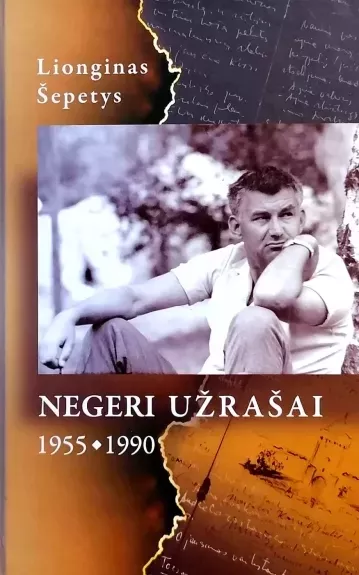 Negeri užrašai - Lionginas Šepetys, knyga